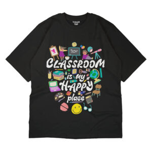 Classroom Is My Happy Place - Unisex T-shirt